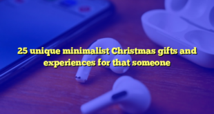 25 unique minimalist Christmas gifts and experiences for that someone